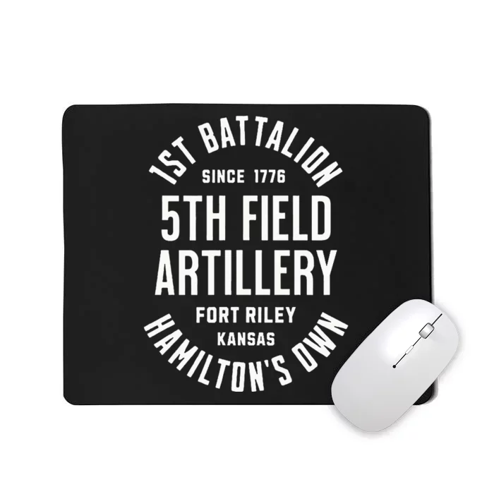 1st Battalion 5th Field Artillery HamiltonS Own Since 1776 Mousepad