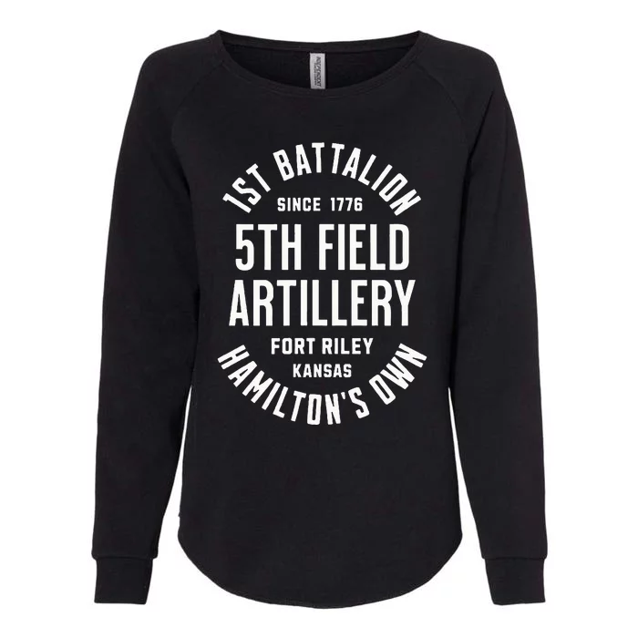 1st Battalion 5th Field Artillery HamiltonS Own Since 1776 Womens California Wash Sweatshirt