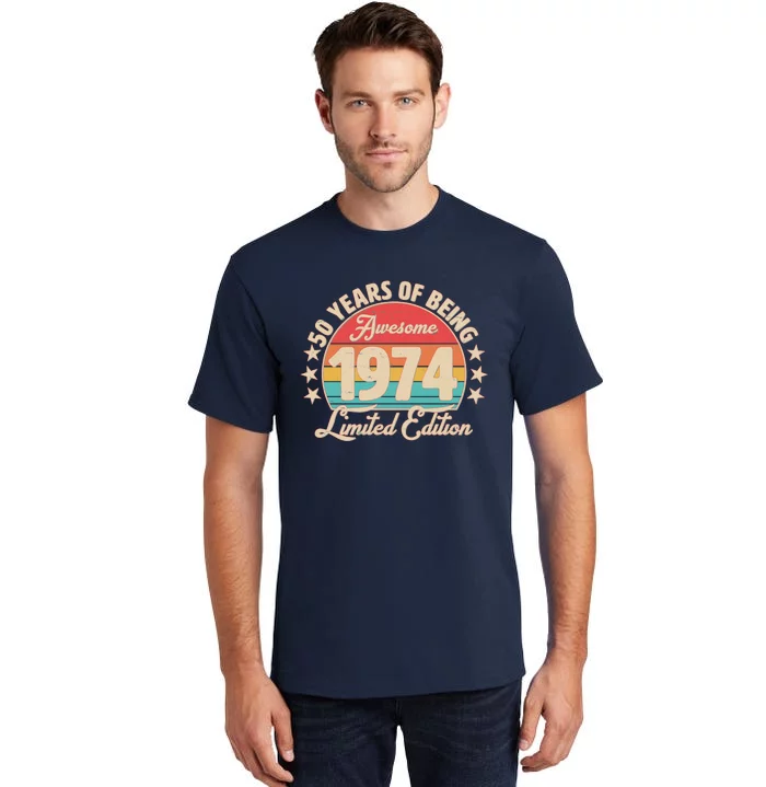 1974 Birthday 50 Years Of Being Awesome Limited Edition Tall T-Shirt