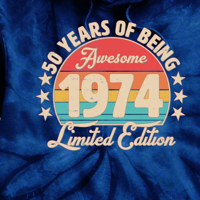 1974 Birthday 50 Years Of Being Awesome Limited Edition Tie Dye Hoodie