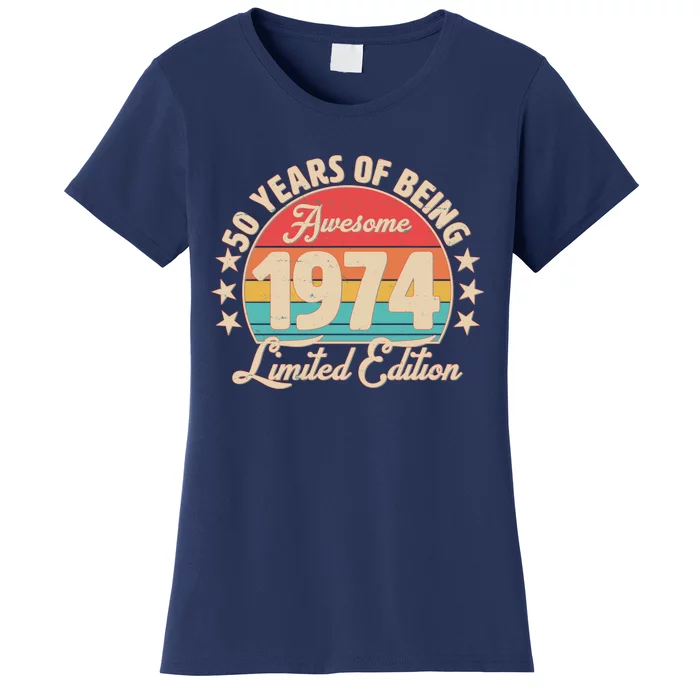 1974 Birthday 50 Years Of Being Awesome Limited Edition Women's T-Shirt