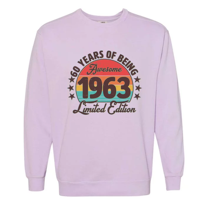 1963 Birthday 60 Years Of Of Being Awesome Limited Edition Garment-Dyed Sweatshirt