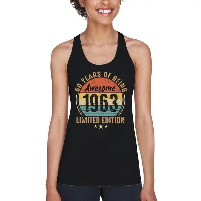 1963 Birthday 60 Years Of Of Being Awesome Limited Edition Women's Racerback Tank