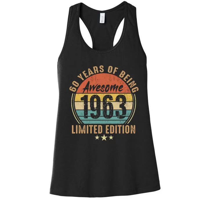 1963 Birthday 60 Years Of Of Being Awesome Limited Edition Women's Racerback Tank