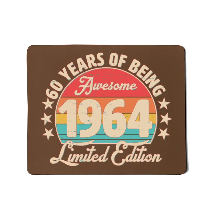 1964 Birthday 60 Years Of Being Awesome Limited Edition Mousepad