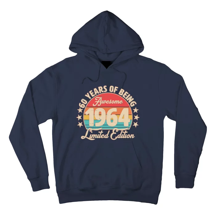 1964 Birthday 60 Years Of Being Awesome Limited Edition Hoodie