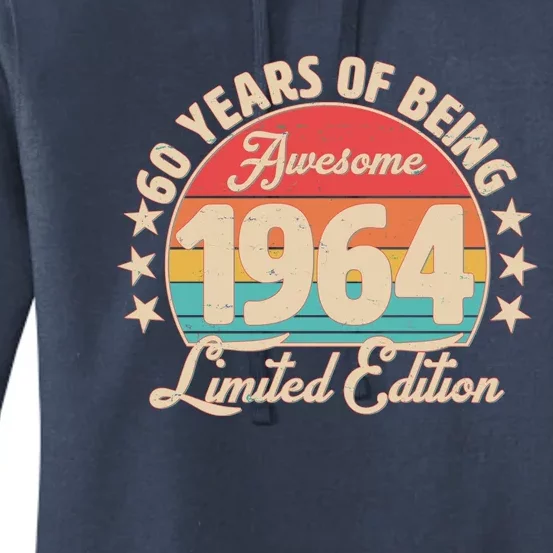 1964 Birthday 60 Years Of Being Awesome Limited Edition Women's Pullover Hoodie