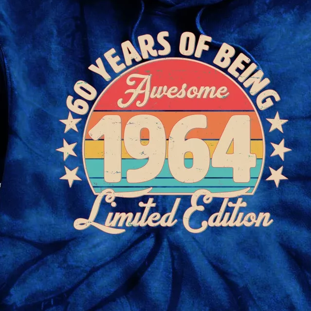 1964 Birthday 60 Years Of Being Awesome Limited Edition Tie Dye Hoodie