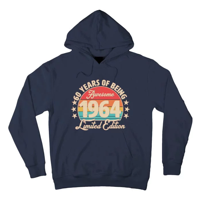 1964 Birthday 60 Years Of Being Awesome Limited Edition Tall Hoodie