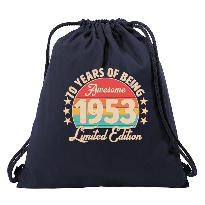 1953 Birthday 70 Years Of Of Being Awesome Limited Edition Drawstring Bag