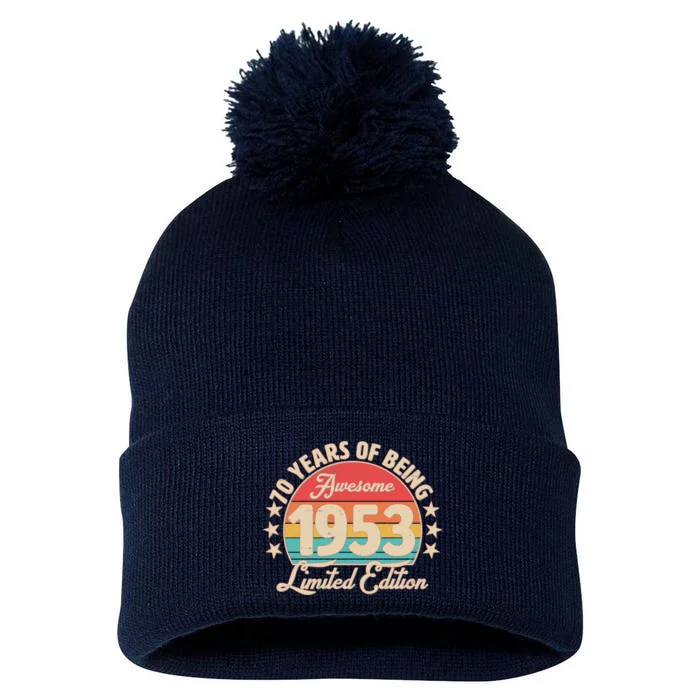 1953 Birthday 70 Years Of Of Being Awesome Limited Edition Pom Pom 12in Knit Beanie