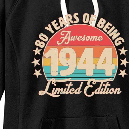 1944 Birthday 80 Years Of Being Awesome Limited Edition Women's Fleece Hoodie