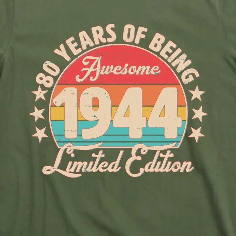 1944 Birthday 80 Years Of Being Awesome Limited Edition T-Shirt