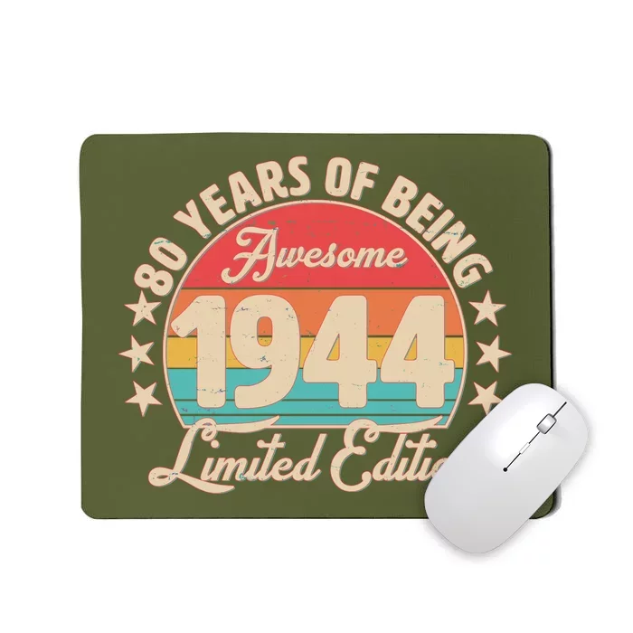 1944 Birthday 80 Years Of Being Awesome Limited Edition Mousepad