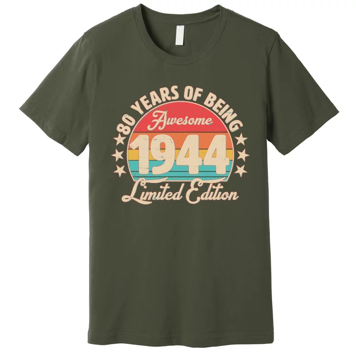 1944 Birthday 80 Years Of Being Awesome Limited Edition Premium T-Shirt