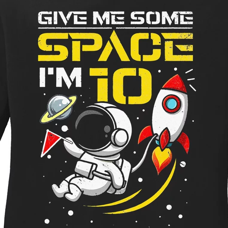 10th Birthday Astronaut 10 Years Old Outer Space Birthday Ladies Long Sleeve Shirt