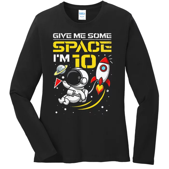 10th Birthday Astronaut 10 Years Old Outer Space Birthday Ladies Long Sleeve Shirt