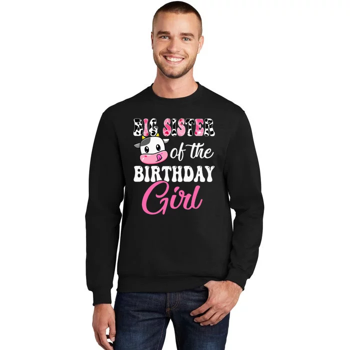 1St Birthday Big Sister Of The Birthday Cow Sweatshirt