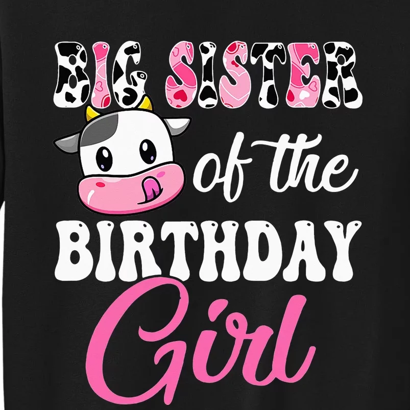 1St Birthday Big Sister Of The Birthday Cow Sweatshirt