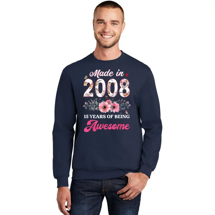 15th Birthday Born in 2008 15 Year Old Gift Girl Teen Tall Sweatshirt