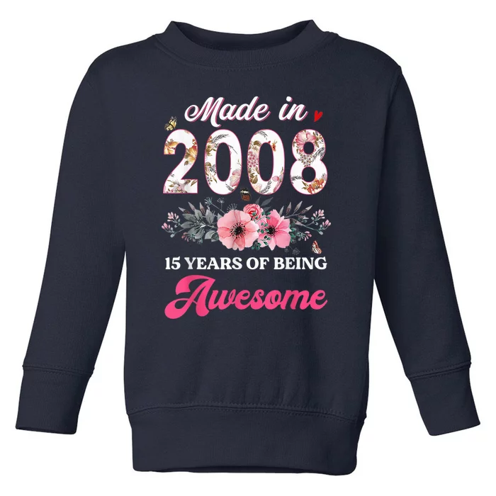 15th Birthday Born in 2008 15 Year Old Gift Girl Teen Toddler Sweatshirt