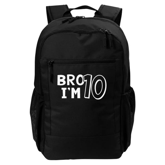 10th Birthday Bro I’m 10 Year Old Eight Party Daily Commute Backpack