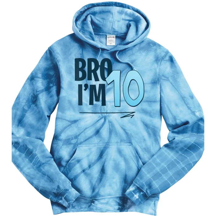 10th Birthday Boy Bro I’M 10 Year Old Ten Tie Dye Hoodie