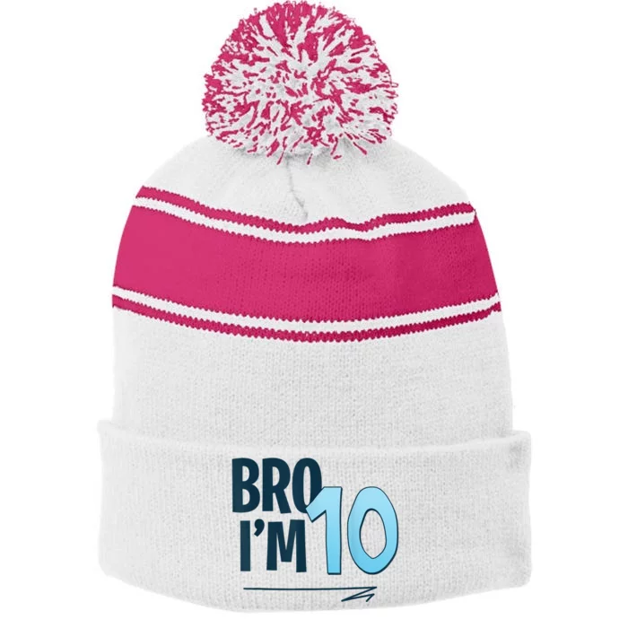 10th Birthday Boy Bro I’M 10 Year Old Ten Stripe Pom Pom Beanie