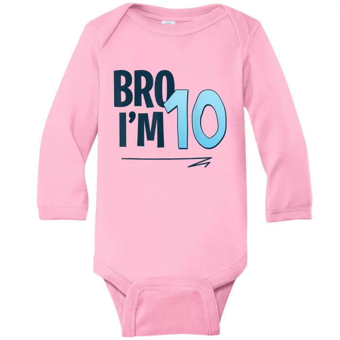 10th Birthday Boy Bro I’M 10 Year Old Ten Baby Long Sleeve Bodysuit