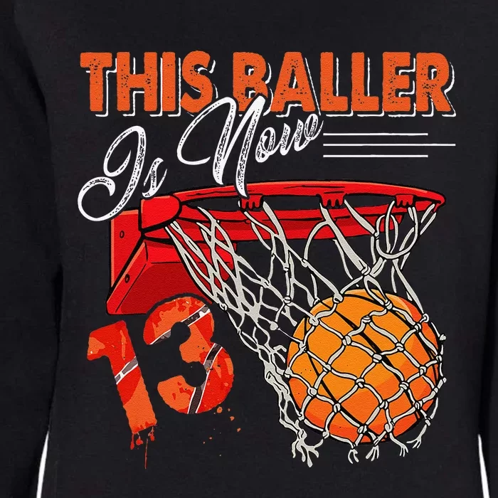 13th Birthday Basketball Funny 13 Years Old Womens California Wash Sweatshirt