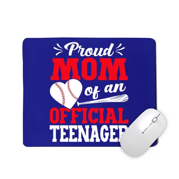 13Th Birthday Baseball Proud Mom Of An Teenager Gift Mousepad