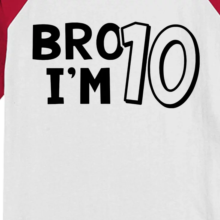 10th Birthday Bro I’m 10 Year Old Ten Tenth Party Kids Colorblock Raglan Jersey