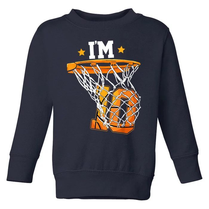 10th Birthday Basketball I'm 10 Birthday Party Toddler Sweatshirt