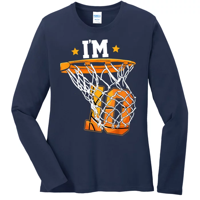 10th Birthday Basketball I'm 10 Birthday Party Ladies Long Sleeve Shirt