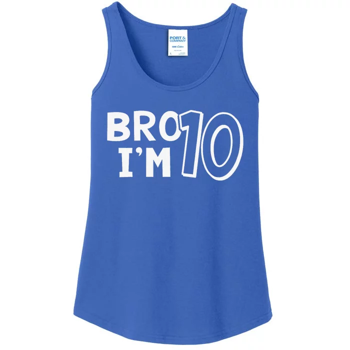 10th Birthday Bro I’m 10 Year Old Ten Tenth Party Ladies Essential Tank