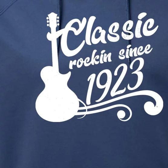 100th Birthday Classic Rockin Since 1923 Performance Fleece Hoodie