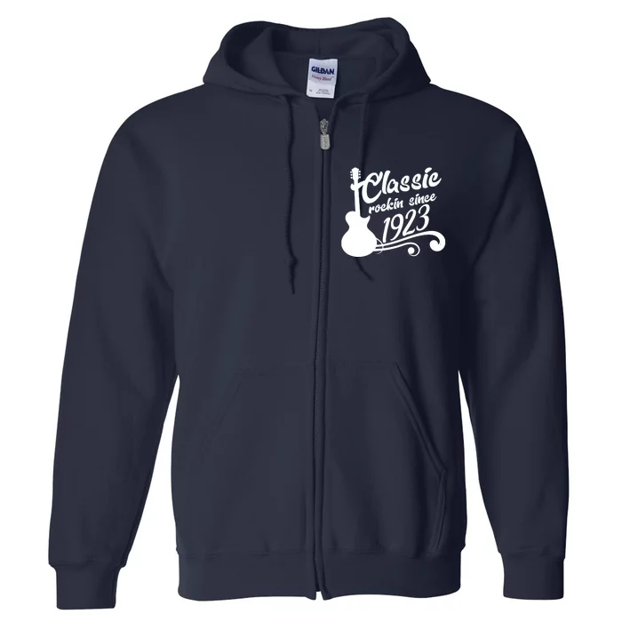 100th Birthday Classic Rockin Since 1923 Full Zip Hoodie