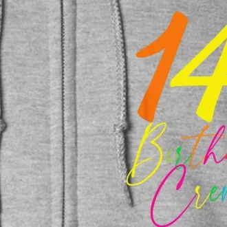 14th Birthday Crew Full Zip Hoodie