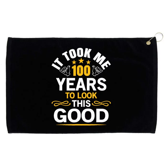 100th Birthday design Took Me 100 Years Old Birthday Grommeted Golf Towel