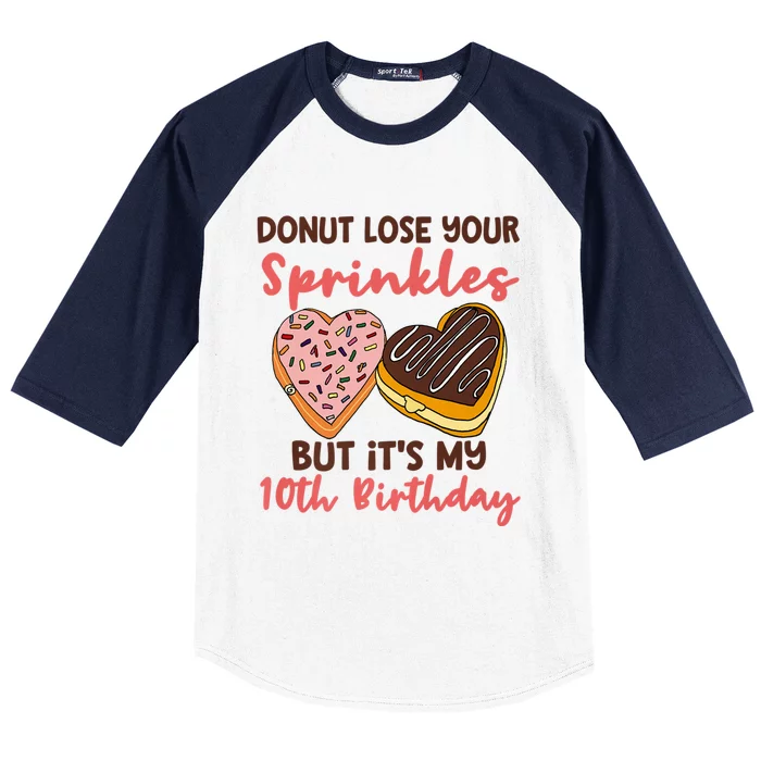 10th Birthday Donut Lose Your Sprinkles Funny Quote Baseball Sleeve Shirt