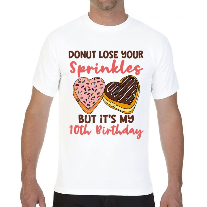 10th Birthday Donut Lose Your Sprinkles Funny Quote Comfort Colors T-Shirt