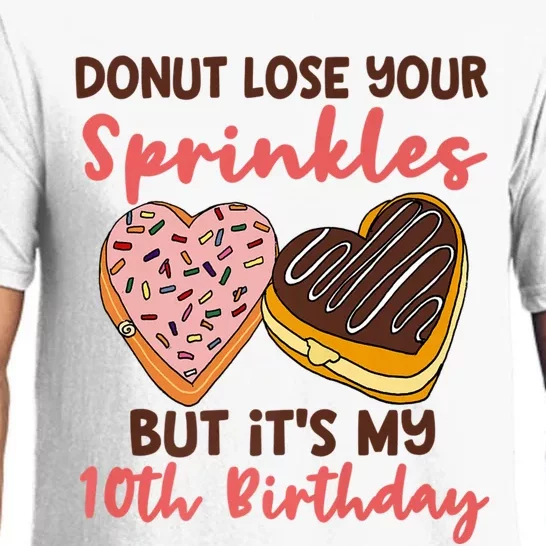 10th Birthday Donut Lose Your Sprinkles Funny Quote Pajama Set