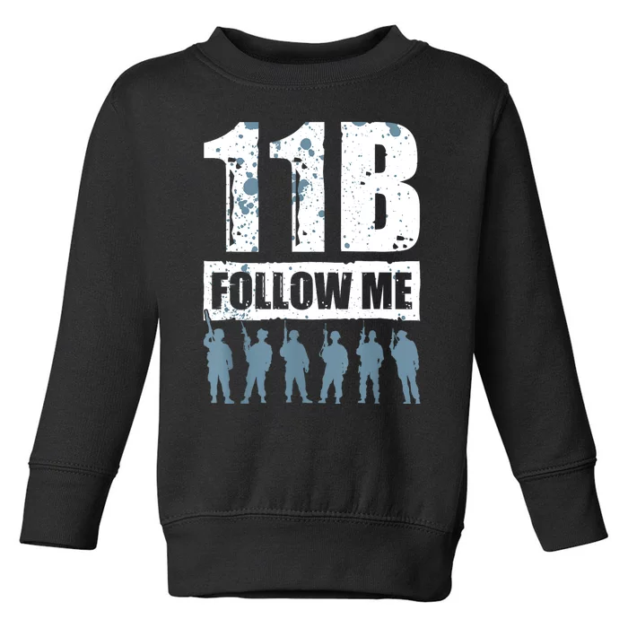 11 Bravo Follow Me Infantry Toddler Sweatshirt