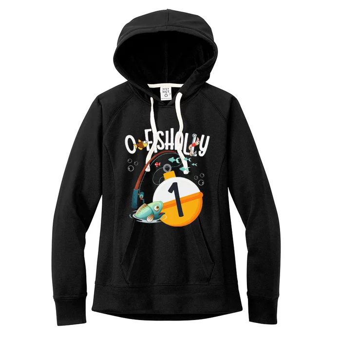 1st Birthday Fishing Theme For And OFishally 1 Women's Fleece Hoodie