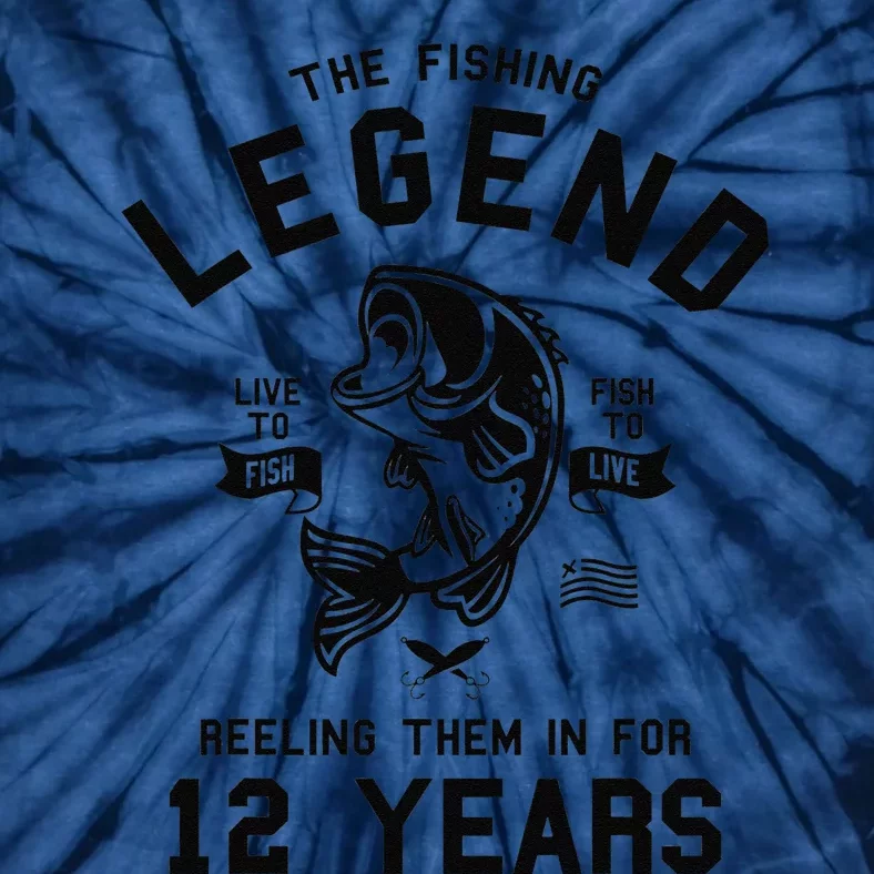 12th Birthday Gift The Fishing Legend 12 Years Fisherman Gift Tie-Dye T-Shirt