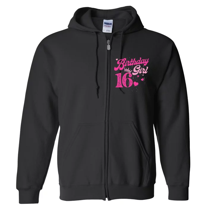 16th Birthday Girl Crown 16 Years Old Bday Full Zip Hoodie