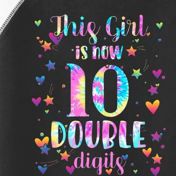 10th Birthday Gift This Girl Is Now 10 Double Digits Tie Dye Toddler Fine Jersey T-Shirt