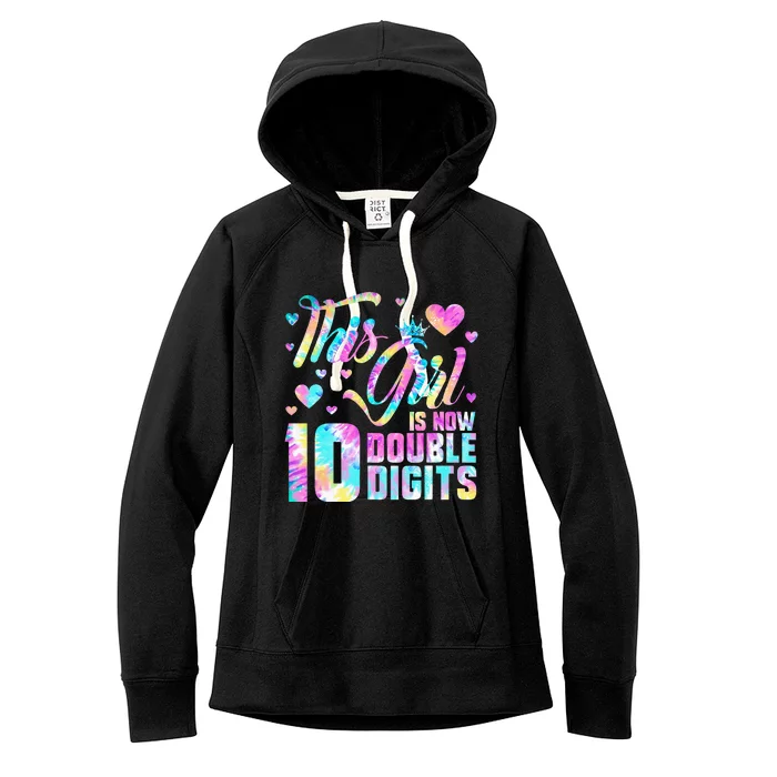 10th Birthday Gift This Girl Is Now 10 Double Digits Tie Dye Women's Fleece Hoodie