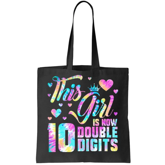 10th Birthday Gift This Girl Is Now 10 Double Digits Tie Dye Tote Bag