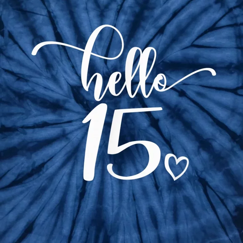 15th Birthday, Girl Wo, Hello 15, Cute 15 Years Old Tie-Dye T-Shirt